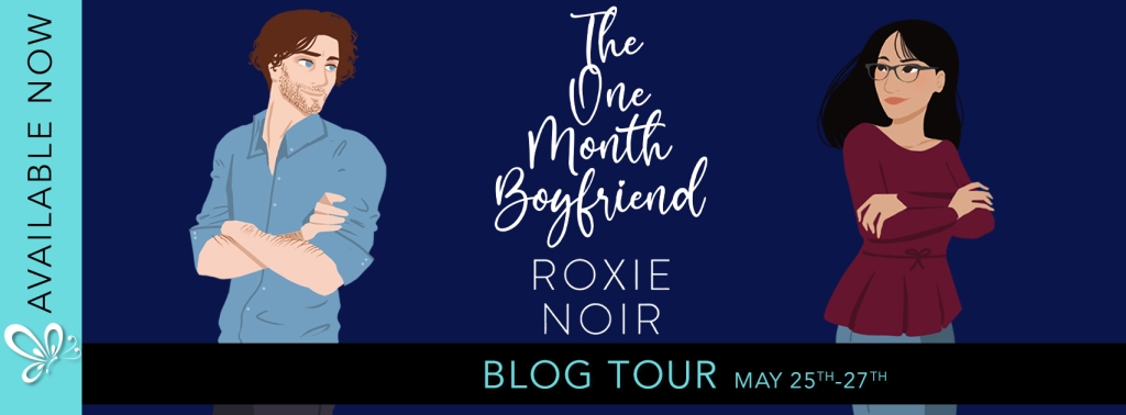 Spotlight:  The One Month Boyfriend by Roxie Noir